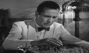 Chess & Humphrey Bogart in "Casablanca"
